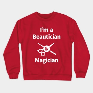 Beautician & Magician Crewneck Sweatshirt